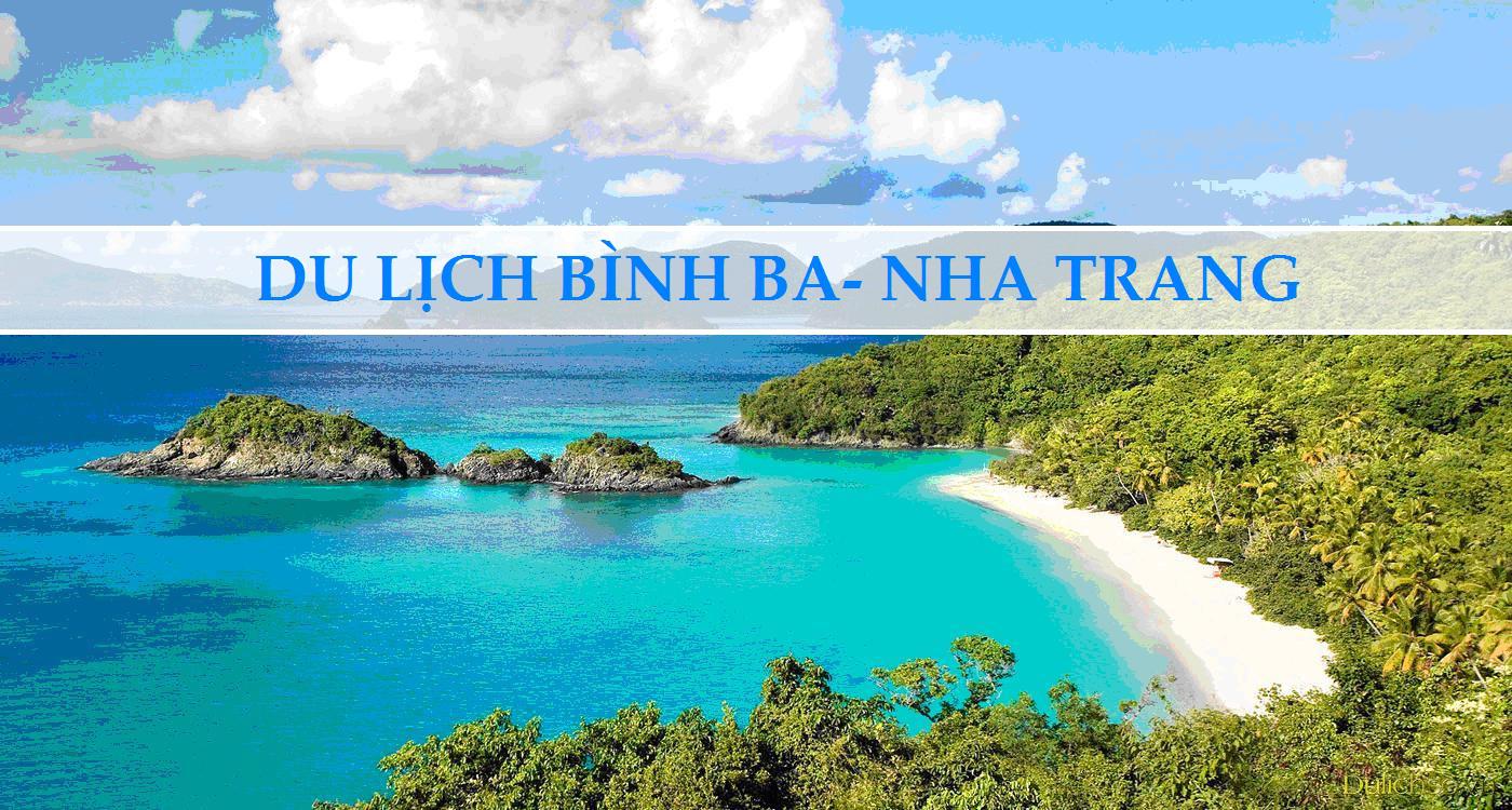 Du lịch Hồ Chí Minh - Bình Ba - Nha Trang 3 ngày 3 đêm