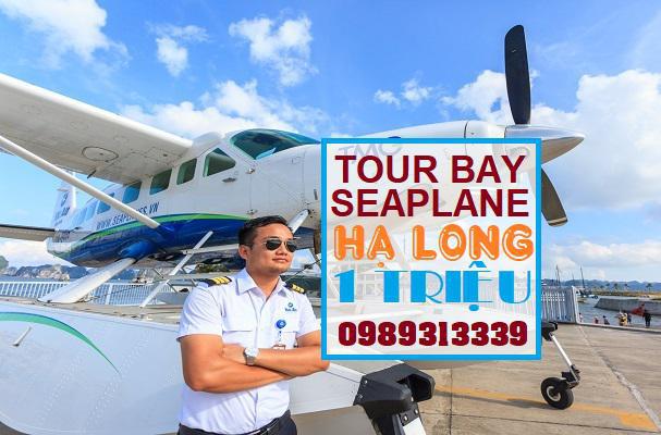 Vé tour Thuỷ Phi Cơ Hạ Long khuyến mại | Bay Thứ 2-> Thú 6 | 1 triệu